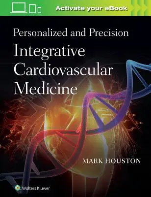 Médecine cardiovasculaire intégrative personnalisée et de précision - Personalized and Precision Integrative Cardiovascular Medicine