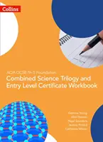 AQA GCSE 9-1 Foundation : Trilogie de sciences combinées et cahier d'exercices pour le certificat de niveau d'entrée - AQA GCSE 9-1 Foundation: Combined Science Trilogy and Entry Level Certificate Workbook