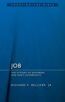 Job : Le mystère de la souffrance et la souveraineté de Dieu - Job: The Mystery of Suffering and God's Sovereignty