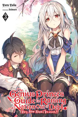 Le guide du prince génial pour sortir une nation de l'endettement (Hey, pourquoi pas la trahison&nbsp;?), Vol. 3 (Light Novel) - The Genius Prince's Guide to Raising a Nation Out of Debt (Hey, How about Treason?), Vol. 3 (Light Novel)