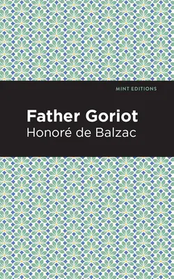 Père Goriot - Father Goriot