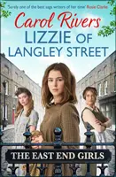 Lizzie of Langley Street - la saga familiale parfaite en temps de guerre, située dans l'East End de Londres - Lizzie of Langley Street - the perfect wartime family saga, set in the East End of London