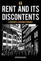 Le loyer et ses mécontentements : Un siècle de lutte pour le logement - Rent and Its Discontents: A Century of Housing Struggle