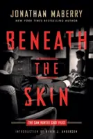 Sous la peau : Les dossiers de Sam Hunter - Beneath the Skin: The Sam Hunter Case Files