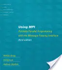 Utilisation de Mpi, troisième édition : Programmation parallèle portable avec l'interface de passage de messages - Using Mpi, Third Edition: Portable Parallel Programming with the Message-Passing Interface
