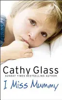 Maman me manque - L'histoire vraie d'une jeune fille effrayée qui veut absolument rentrer chez elle. - I Miss Mummy - The True Story of a Frightened Young Girl Who is Desperate to Go Home