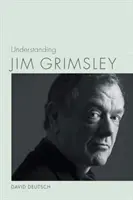 Comprendre Jim Grimsley - Understanding Jim Grimsley