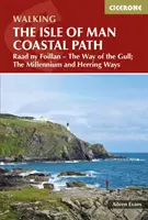 Chemin côtier de l'île de Man - Raad Ny Foillan - The Way of the Gull ; The Millennium and Herring Ways - Isle of Man Coastal Path - Raad Ny Foillan - The Way of the Gull; The Millennium and Herring Ways