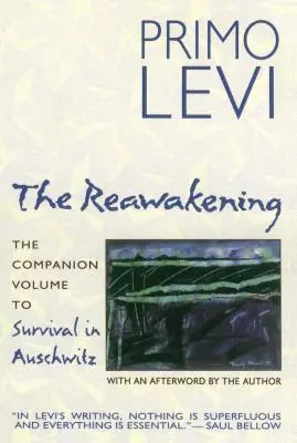 Le réveil : Le volume d'accompagnement de Survivre à Auschwitz - The Reawakening: The Companion Volume to Survival in Auschwitz