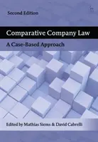 Droit comparé des sociétés : Une approche basée sur les cas - Comparative Company Law: A Case-Based Approach