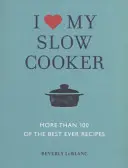 J'aime ma mijoteuse - I Love My Slow Cooker