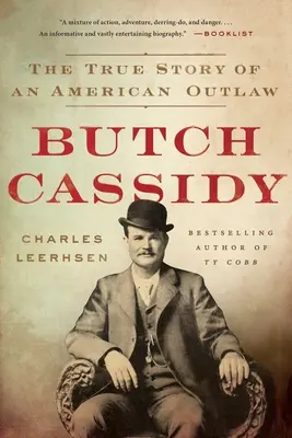 Butch Cassidy : La véritable histoire d'un hors-la-loi américain - Butch Cassidy: The True Story of an American Outlaw