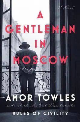 Un gentleman à Moscou - A Gentleman in Moscow