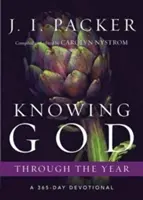 Connaître Dieu tout au long de l'année : Un dévotionnel de 365 jours - Knowing God Through the Year: A 365-Day Devotional