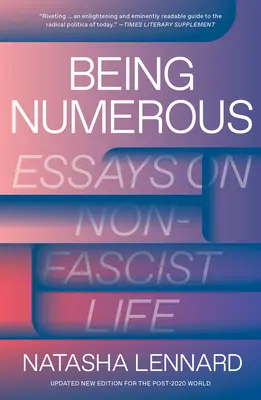 Être nombreux : Essais sur la vie non fasciste - Being Numerous: Essays on Non-Fascist Life