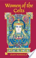 Les femmes des Celtes - Women of the Celts