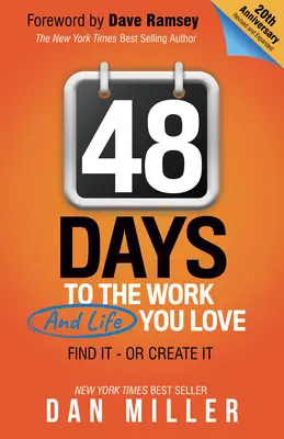 48 jours : Vers le travail que vous aimez - 48 Days: To the Work You Love