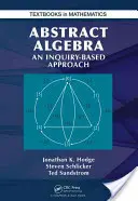 Algèbre abstraite : Une approche basée sur la recherche - Abstract Algebra: An Inquiry Based Approach