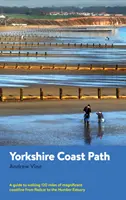 Yorkshire Coast Path - Un guide pour parcourir 120 miles de côte magnifique de Redcar à Humber - Yorkshire Coast Path - A guide to walking 120 miles of magnificent coastline from Redcar to the Humber