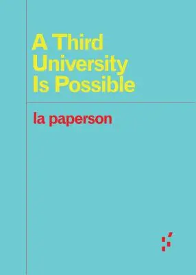 Une troisième université est possible - A Third University Is Possible