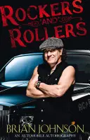 Rockers et Rollers - Une autobiographie automobile - Rockers and Rollers - An Automotive Autobiography