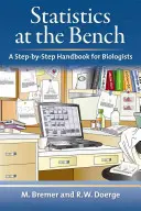 Les statistiques au banc : Un manuel pas à pas pour les biologistes - Statistics at the Bench: A Step-By-Step Handbook for Biologists