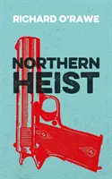 Le vol du Nord - Northern Heist