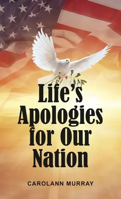 Les excuses de la vie pour notre nation - Life's Apologies for Our Nation