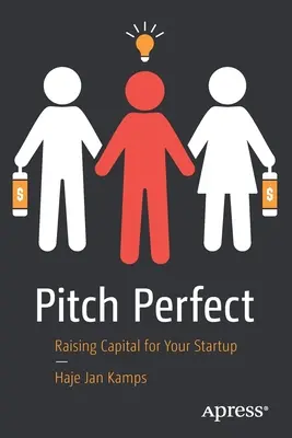Pitch Perfect : Lever des fonds pour votre startup - Pitch Perfect: Raising Capital for Your Startup