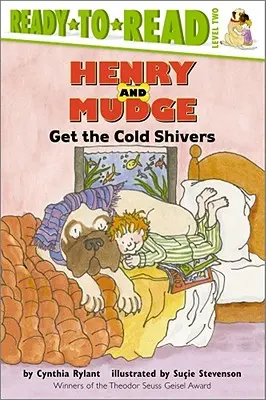 Henry et Mudge ont des frissons : Prêt-à-lire niveau 2 - Henry and Mudge Get the Cold Shivers: Ready-To-Read Level 2