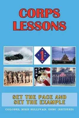 Leçons du corps d'armée : Donner le rythme et l'exemple - Corps Lessons: Set the Pace and Set the Example