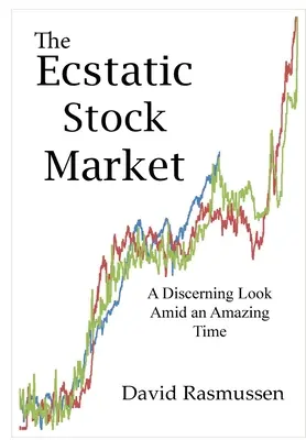 Le marché boursier extatique - The Ecstatic Stock Market