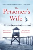 Prisoner's Wife (L'épouse du prisonnier) - basé sur une histoire vraie inspirante - Prisoner's Wife - based on an inspiring true story