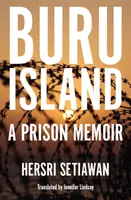 L'île de Buru : Un mémoire de prison - Buru Island: A Prison Memoir