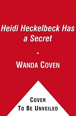 Heidi Heckelbeck a un secret - Heidi Heckelbeck Has a Secret