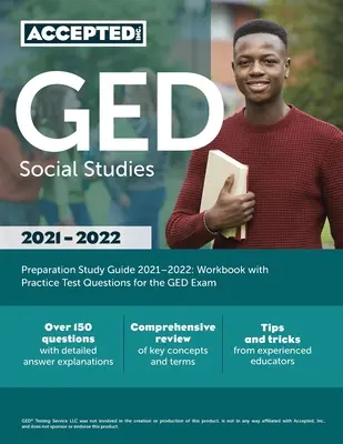 GED Social Studies Preparation Study Guide 2021-2022 : Workbook with Practice Test Questions for the GED Exam - GED Social Studies Preparation Study Guide 2021-2022: Workbook with Practice Test Questions for the GED Exam