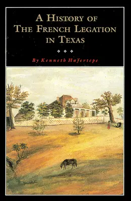 Une histoire de la légation française - A History of the French Legation