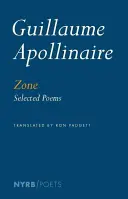 Zone : Poèmes choisis - Zone: Selected Poems