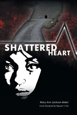 Coeur brisé - Shattered Heart