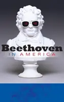 Beethoven en Amérique - Beethoven in America