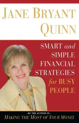 Stratégies financières simples et intelligentes pour les personnes occupées - Smart and Simple Financial Strategies for Busy People