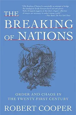 La rupture des nations : Ordre et chaos au XXIe siècle - The Breaking of Nations: Order and Chaos in the Twenty-First Century