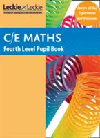 Fourth Level Maths Student Book - Curriculum for Excellence Maths for Scotland (en anglais) - Fourth Level Maths Student Book - Curriculum for Excellence Maths for Scotland