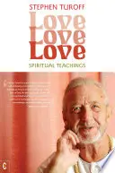 L'amour, l'amour, l'amour : Enseignements spirituels - Love, Love, Love: Spiritual Teachings