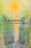 L'harmonie du verbe créateur : L'être humain et les règnes élémentaire, animal, végétal et minéral (Cw 230) - Harmony of the Creative Word: The Human Being & the Elemental, Animal, Plant, and Mineral Kingdoms (Cw 230)