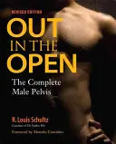 A l'air libre : Le bassin masculin complet - Out in the Open: The Complete Male Pelvis