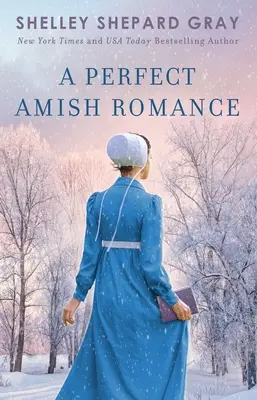 Une romance amish parfaite, 1 - A Perfect Amish Romance, 1