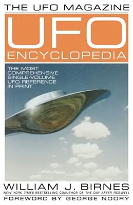 L'encyclopédie des OVNIs d'UFO Magazine : L'ouvrage de référence le plus complet sur les ovnis en un seul volume - The UFO Magazine UFO Encyclopedia: The Most Compreshensive Single-Volume UFO Reference in Print