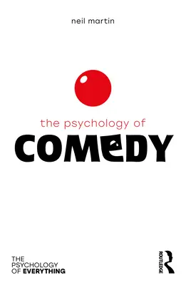 La psychologie de la comédie - The Psychology of Comedy