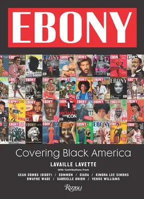 Ebony : La couverture de l'Amérique noire - Ebony: Covering Black America